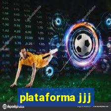 plataforma jjj